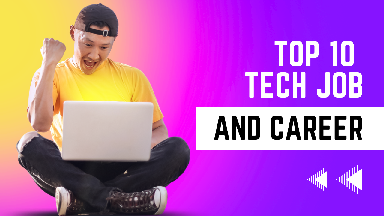 top 10 tech jobs and careers